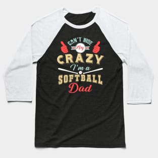 Crazy Dad Softball Player Baseball T-Shirt